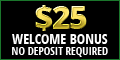 $25 Free Welcome Bonus
