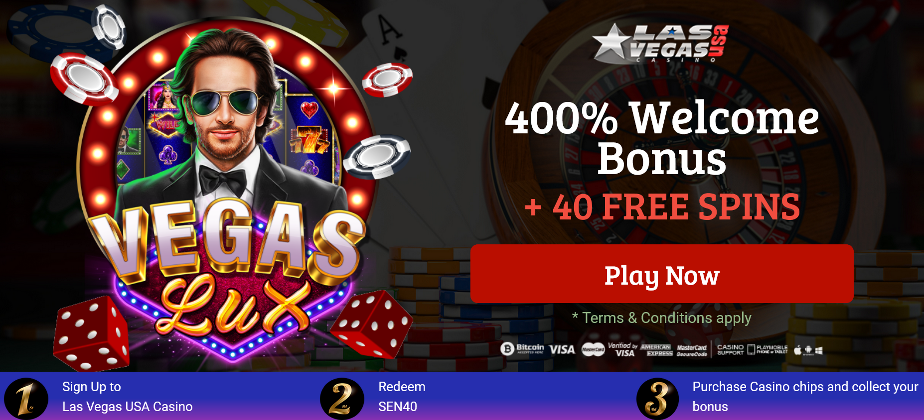 Las Vegas USA Casino - 400%
                                    WELCOME BONUS