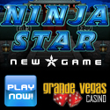 New Game at
                                                  Grande Vegas - Ninja
                                                  Star