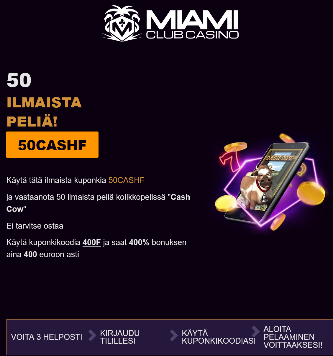 Miami
                                  Club 50 Free Spins (Finland)