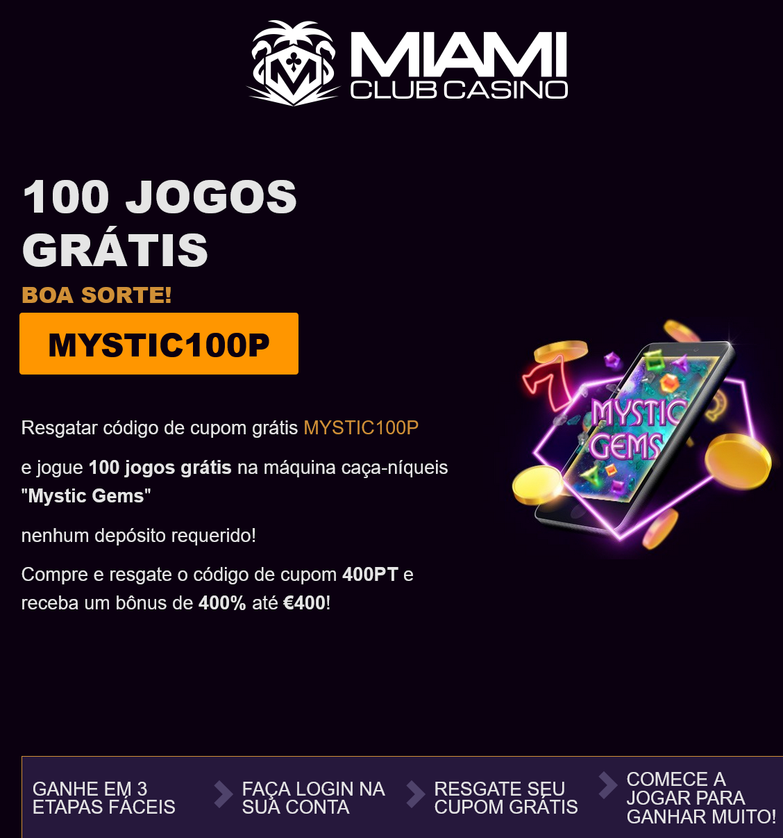 Miami
                                  Club PT 100 Free Spins (Portugal)